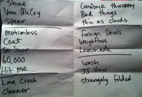 A la Set List de Chokebore il faut rajouter Police et Dust